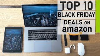 Top 10 Best Black Friday Tech Deals on Amazon