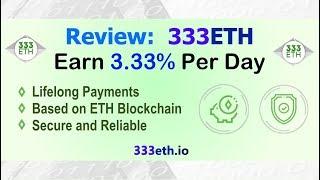 Review: 333ETH - Earn 3.33% Profits Every Day, Plus Referral Bonus!