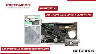 Creedmoor Presents: The Bore Tech AR-15 Complete Upper Cleaning Kit