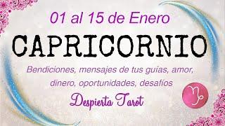 CAPRICORNIO  Abundancia, intuición y alguien del pasado. 01 al 15 de enero #tarot