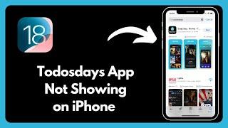 Todosdays App iPhone Not Showing: Get Todosdays App For iPhone