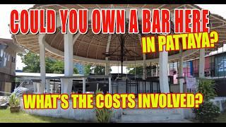 Thinking of Opening a Bar in Pattaya? WATCH THIS FIRST! ️