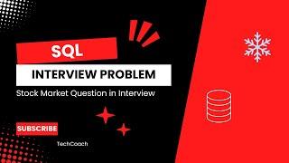 Crack Your SQL Interview: Challenging Stock Market Problem Solved | SQL Tutorial