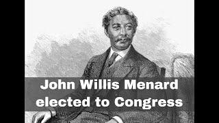 3rd November 1868: John Willis Menard became the first African-American to be elected to Congress