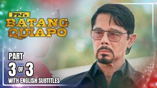 FPJ's Batang Quiapo | Episode 538 (3/3) | March 10, 2025 (w/ English Subtitles)