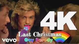 Last Christmas - Gay Parody