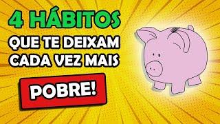 COMO ECONOMIZAR DINHEIRO - 4 Hábitos Que Te Deixam Cada Vez Mais Pobre!