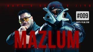 HAPS x DELIL x JIYO - MAZLUM (Official Video)