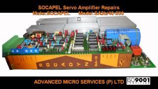 SOCAPEL Servo Amplifier Repairs @ Advanced Micro Services Pvt. Ltd,Bangalore,India