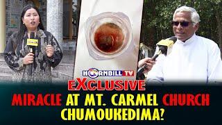 EXCLUSIVE | MIRACLE AT MT. CARMEL CHURCH CHUMOUKEDIMA?