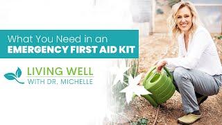 What You Need in an Emergency First Aid Kit