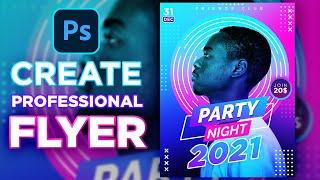 Professional Party Flyer Design in Photoshop | iLLPHOCORPHICS