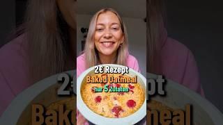 Baked Oatmeal zum Verlieben | 2€ Rezept mit nur 5 Zutaten 