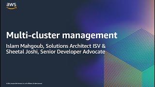 AWS Container Day: Multi-cluster management