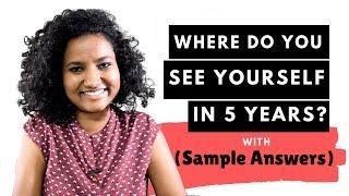 Where do you see yourself in 5 Years? | Best Sample Answers for Freshers and Experienced Folks 