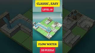 LEVEL 19, CLASSIC, EASY, FLOW WATER 3D PUZZLE GAMEPLAY #puzzle #shorts #gaming