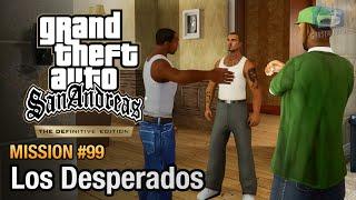 GTA San Andreas Definitive Edition - Mission #99 - Los Desperados