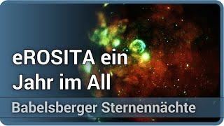 eROSITA ein Jahr auf den Spuren der Dunklen Energie • Babelsberger Sternennächte | Axel Schwope