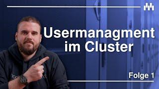 Nutzerverwaltung im Cluster - so machst Du es richtig! [LDAP-Serie Teil 1]