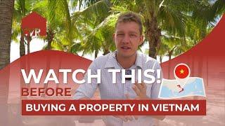 Buying Your First Property In Vietnam As A Foreigner - Legal & Procedural Insights 2024