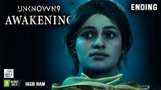 UNKNOWN 9 AWAKENING Gameplay Walkthrough - ENDING -  No Commentary