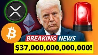 XRP URGENT ALERT! $37,000,000,000,000! SOMETHING HUGE IS HAPPENING TODAY!!