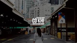 [Video Lyrics] Có Khi (Acoustic) - Nguyễn Tuấn Phong