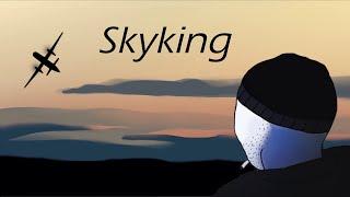 Fly High, Skyking