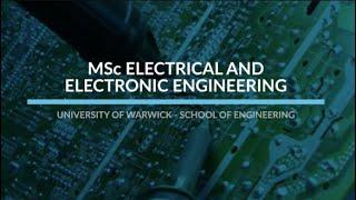 MSc Electrical and Electronic Engineering, University of Warwick