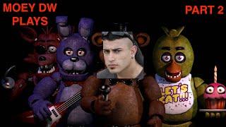 I DIDN'T KNOW THEY COULD DO THAT!! - MOEY DW PLAYS FIVE NIGHTS AT FREDDY'S