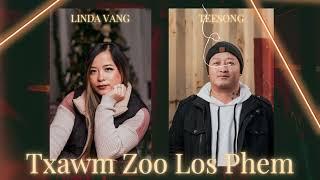 Txawm Zoo Los Phem - TeeSong & LINDA VANG (Prod. Lot Beats)