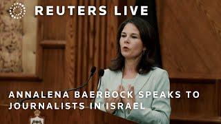 LIVE: German Foreign Minister Annalena Baerbock speaks to journalists in Jerusalem | REUTERS