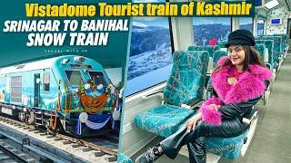 Kashmir ki Vistadome Tourist Special Train Journey 🩷 Srinagar to Banihal Snow Train Journey ️