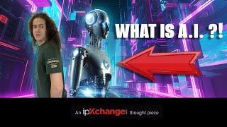 Seriously, What The Hell Is AI? | An ipXchange Video Essay