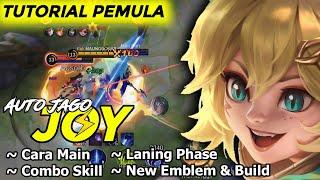 TUTORIAL JOY PEMULA LENGKAP CARA COMBO SKILL LANING BUILD + EMBLEM | CARA MAIN JOY