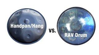 Hang/Handpan vs. RAV Drum Comparison