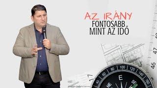 Az irány fontosabb mint az idő