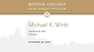 BC CEO Club: Michael Wirth, Chair & CEO of Chevron Corp.