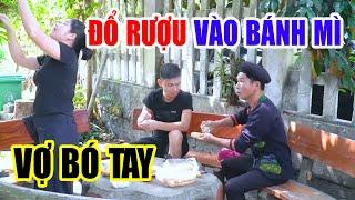 Anh Tộc Sợ Vợ Đổ Rượu Vào Bánh Mì Để Uống - Phim Hài Mới Cập Nhật Hôm Nay - Hài A hy Mới 2024 Cười Ẻ