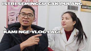 ISTRI Baru Balik dari Guangzhou, Kami NgeVlog Lagi