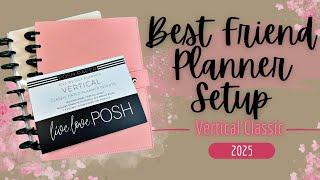 2025 PLANNER SETUP SERIES | BEST FRIEND PLANNER SETUP VERTICAL CLASSIC