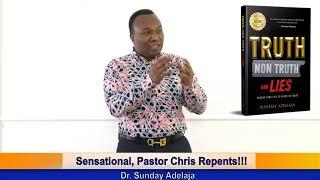 Sensational, Pastor Chris Repents!!!! Dr. Sunday Adelaja.