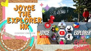 JOYCE THE EXPLORER HK || APPRECIATION VID CLIP