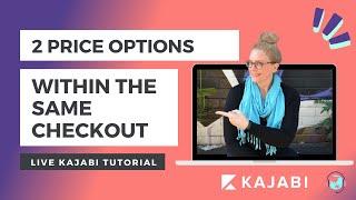 Kajabi Tutorial - Two Price Options in the Same Checkout with Radio Buttons - Step by Step Guide