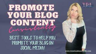 Best Social Media Tools to Promote Your Blog - Blogging Tips for Network Marketers