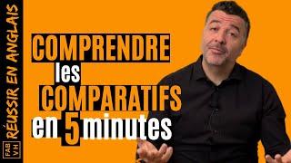 Comprendre le COMPARATIF en ANGLAIS en 5 MINUTES