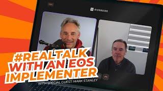 #RealTalk With an EOS Implementer Featuring Mark Stanley & Mark O'Donnell