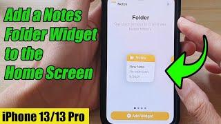 iPhone 13/13 Pro: How to Add a Notes Folder Widget to the Home Screen