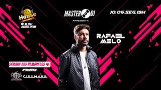 MASTER DJ  -  RAFAEL MELO  10.06.24