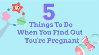 5 Things to Do When You Discover You Are Pregnant